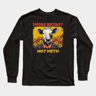 smoke brisket not meth / vintage funny Long Sleeve T-Shirt